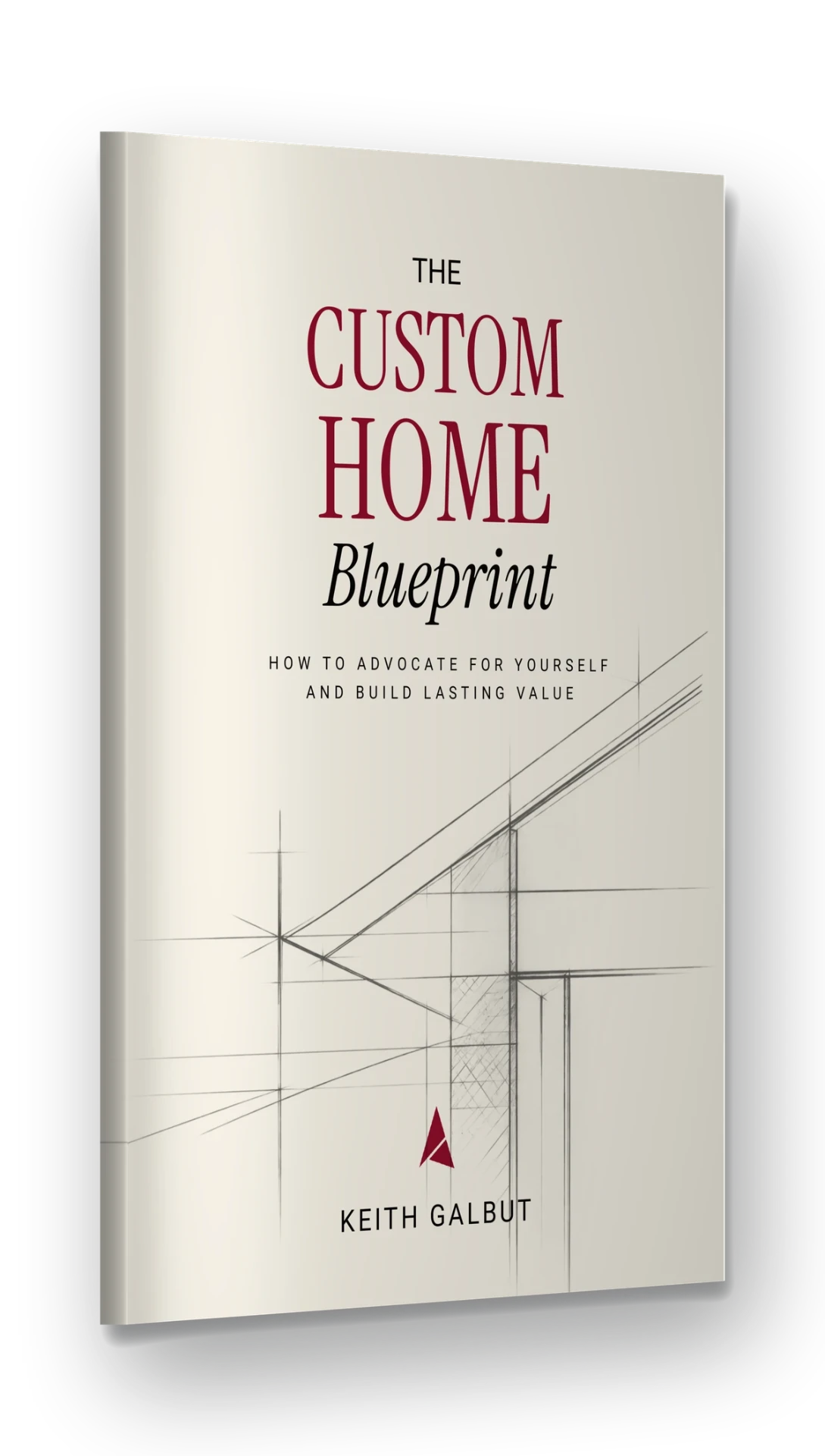 The Custom Home Blueprint by Keith Galbut, book cover